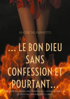 ebook: ... le bon Dieu sans confession et pourtant...