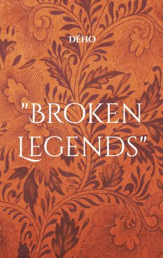 ebook: "Broken Legends"