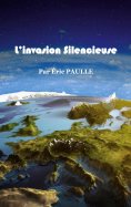 ebook: L'invasion Silencieuse