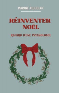 ebook: Réinventer Noël