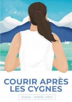 eBook: Courir après les cygnes