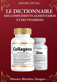 eBook: Le Dictionnaire des compléments alimentaires et des Vitamines
