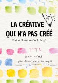 eBook: La créative qui n'a pas créé
