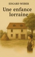 eBook: Une enfance lorraine
