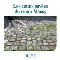 eBook: Les cours pavées du Vieux Massy