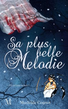 eBook: Sa plus belle mélodie