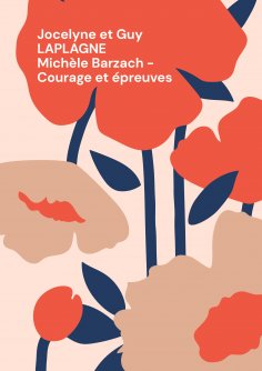 ebook: Michèle Barzach -  Courage et épreuves