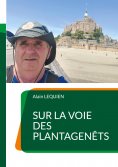 eBook: Sur la voie des Plantagenêts