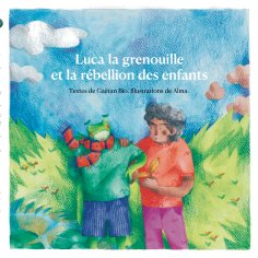 eBook: Luca la grenouille  et la rébellion des enfants