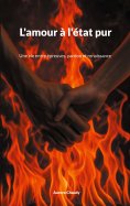 eBook: L'amour à l'état pur