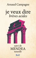eBook: je veux dire suivi de MENDEA