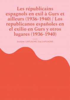 ebook: Les républicains espagnols en exil à Gurs et ailleurs (1936-1940) / Los republicanos españoles en el