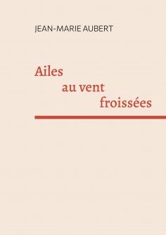 ebook: Ailes au vent froissées