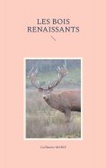 eBook: Les bois renaissants