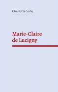 ebook: Marie-Claire de Lucigny