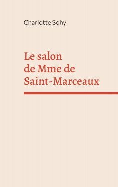 ebook: Le salon de Mme de Saint-Marceaux