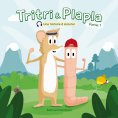 ebook: Les aventures de Tritri & Plapla