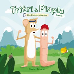 ebook: Les aventures de Tritri & Plapla