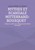 ebook: Mythes et scandale Mitterrand-Bousquet