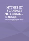 ebook: Mythes et scandale Mitterrand-Bousquet