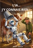 ebook: L'ia... j'y connais rien !