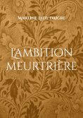 eBook: L'ambition meurtrière