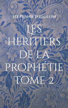 ebook: Les Héritiers de la prophétie