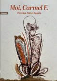 eBook: Moi, Carmel F.