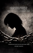 eBook: Les chaînes invisibles d'un amour toxique