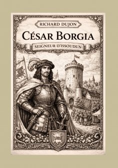 ebook: César Borgia seigneur d'Issoudun