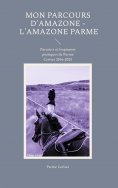ebook: Mon parcours d'Amazone - L'Amazone Parme