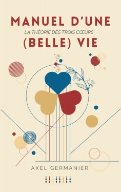 eBook: Manuel d'une (Belle) Vie