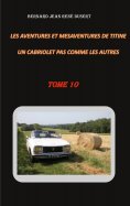eBook: Les aventures et mésaventures de Titine, un cabriolet pas comme les autres