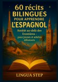 ebook: 60 Récits Bilingues pour Apprendre l'Espagnol