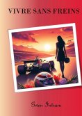 eBook: Vivre sans freins