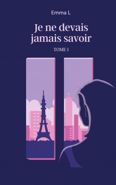 eBook: Je ne devais jamais savoir
