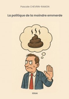 eBook: La politique de la moindre emmerde