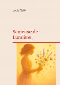 ebook: Semeuse de Lumière