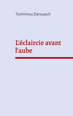 ebook: L'éclaircie avant l'aube