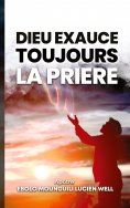 ebook: Dieu exauce toujours la  prière
