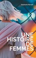 ebook: Une Histoire de Femmes