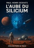 ebook: L'Aube du Silicium
