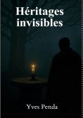 ebook: Héritages invisibles