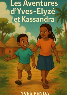 ebook: Les Aventures d'Yves-Elyzé et Kassandra