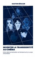 ebook: Inventer la transidentité au cinéma