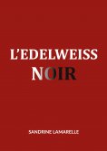 ebook: L'Edelweiss noir