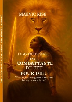 ebook: Comment devenir une combattante de feu pour dieu