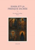 eBook: Siara et la fresque sacrée