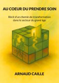 ebook: AU COEUR DU PRENDRE SOIN