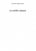 ebook: La vieille cabane